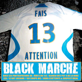 Black Marché - Fais 13 Attention - Tekst piosenki, lyrics - teksciki.pl
