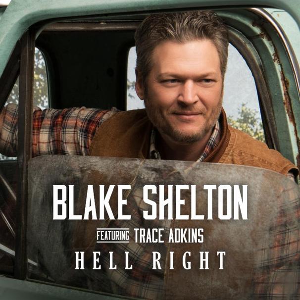 Blake Shelton - Blake Shelton feat. Trace Adkins - Hell Right - Tekst piosenki, lyrics - teksciki.pl
