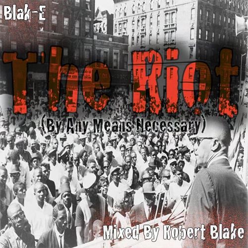 Blake - The Riot (By Any Means Necessary) - Tekst piosenki, lyrics - teksciki.pl