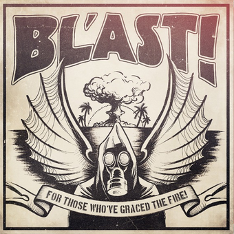 BL'AST (band) - For Those Who've Graced Fire! - Tekst piosenki, lyrics - teksciki.pl