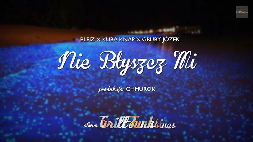 Bleiz - Nie Błyszcz Mi - Tekst piosenki, lyrics - teksciki.pl