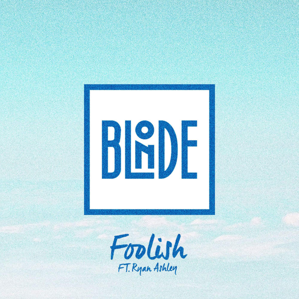 Blonde - Foolish - Tekst piosenki, lyrics - teksciki.pl