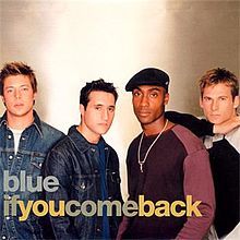 Blue - If You Come Back - Tekst piosenki, lyrics - teksciki.pl