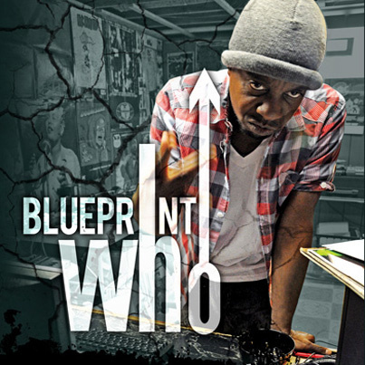 Blueprint - Blueprint Who - Tekst piosenki, lyrics - teksciki.pl