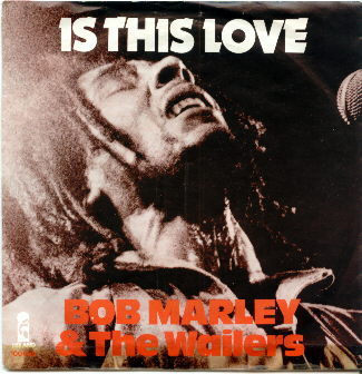 Bob Marley & The Wailers - Is This Love - Tekst piosenki, lyrics - teksciki.pl