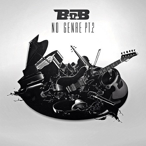 B.o.B - No Genre 2 Album Artwork - Tekst piosenki, lyrics - teksciki.pl