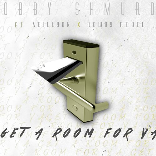 Bobby Shmurda - Get A Room For Ya - Tekst piosenki, lyrics - teksciki.pl