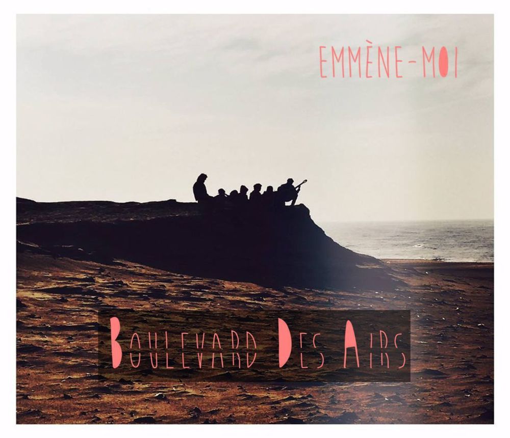 Boulevard Des Airs - Emmène-moi - Tekst piosenki, lyrics - teksciki.pl