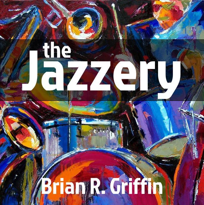Brian R. Griffin - The Jazzery - Tekst piosenki, lyrics - teksciki.pl
