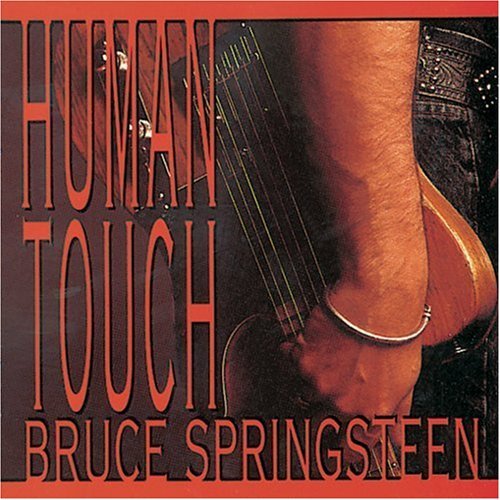 Bruce Springsteen - Human Touch - Tekst piosenki, lyrics - teksciki.pl