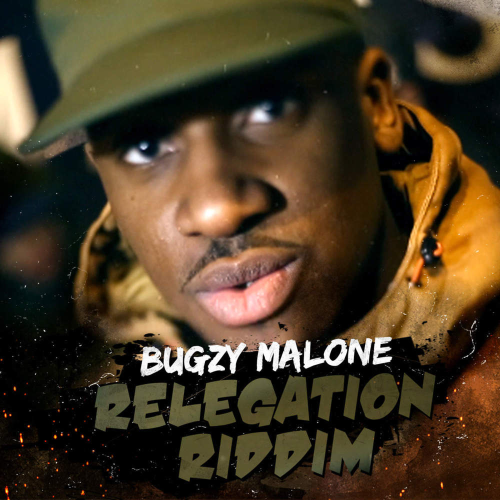 Bugzy Malone - Relegation Riddim - Tekst piosenki, lyrics - teksciki.pl