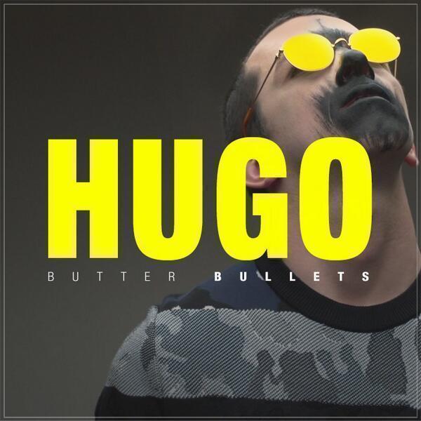 Butter Bullets - Hugo - Tekst piosenki, lyrics - teksciki.pl