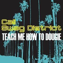 Cali Swag District - Teach Me How to Dougie - Tekst piosenki, lyrics - teksciki.pl