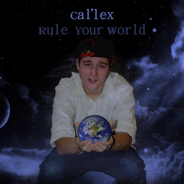 Cal'lex - Rule Your World - Tekst piosenki, lyrics - teksciki.pl