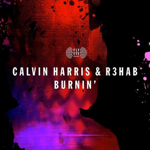 Calvin Harris - Burnin' - Tekst piosenki, lyrics - teksciki.pl