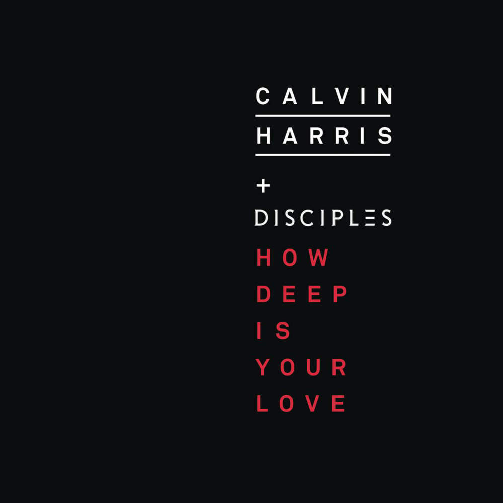 Calvin Harris - How Deep Is Your Love - Tekst piosenki, lyrics - teksciki.pl