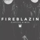 Capital Kings - Fireblazin - Tekst piosenki, lyrics - teksciki.pl