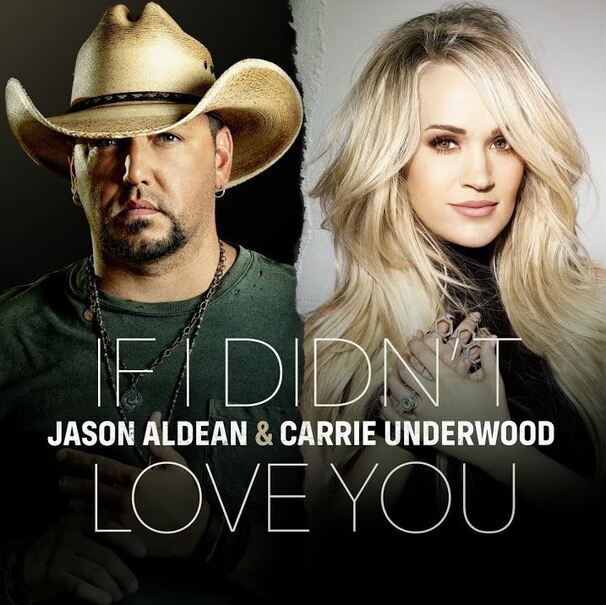 Carrie Underwood - Carrie Underwood , Jason Aldean - If I Didn’t Love You - Tekst piosenki, lyrics - teksciki.pl