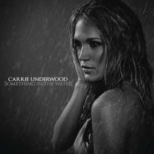 Carrie Underwood - Something In The Water - Tekst piosenki, lyrics - teksciki.pl