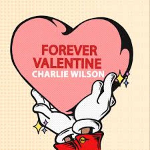 Charlie Wilson - Forever Valentine - Tekst piosenki, lyrics - teksciki.pl