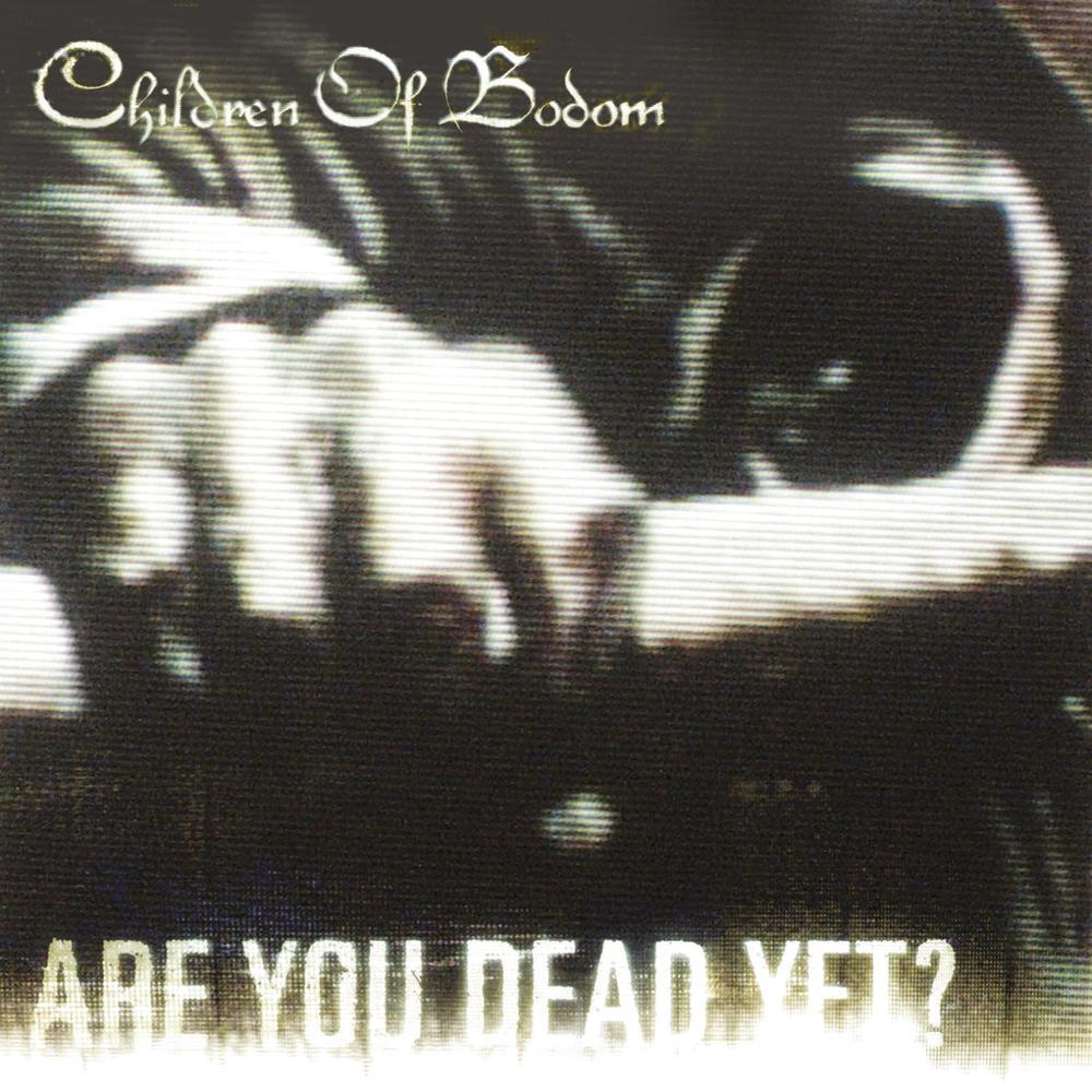 Children of Bodom - Are You Dead Yet? - Tekst piosenki, lyrics - teksciki.pl