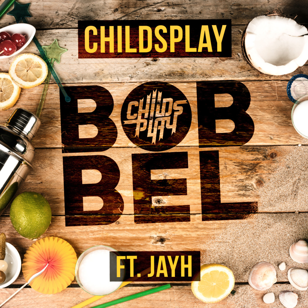 ChildsPlay - Bobbel - Tekst piosenki, lyrics - teksciki.pl