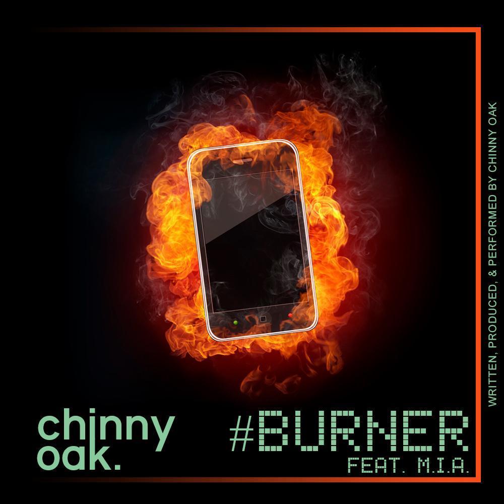 Chinny Oak - Burner - Tekst piosenki, lyrics - teksciki.pl