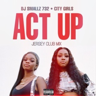 City Girls - Act Up - Tekst piosenki, lyrics - teksciki.pl