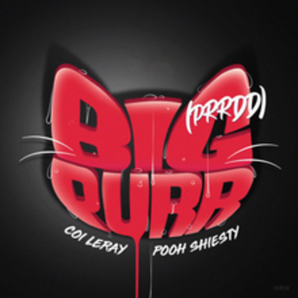 Coi Leray - BIG PURR (Prrdd) - Tekst piosenki, lyrics - teksciki.pl