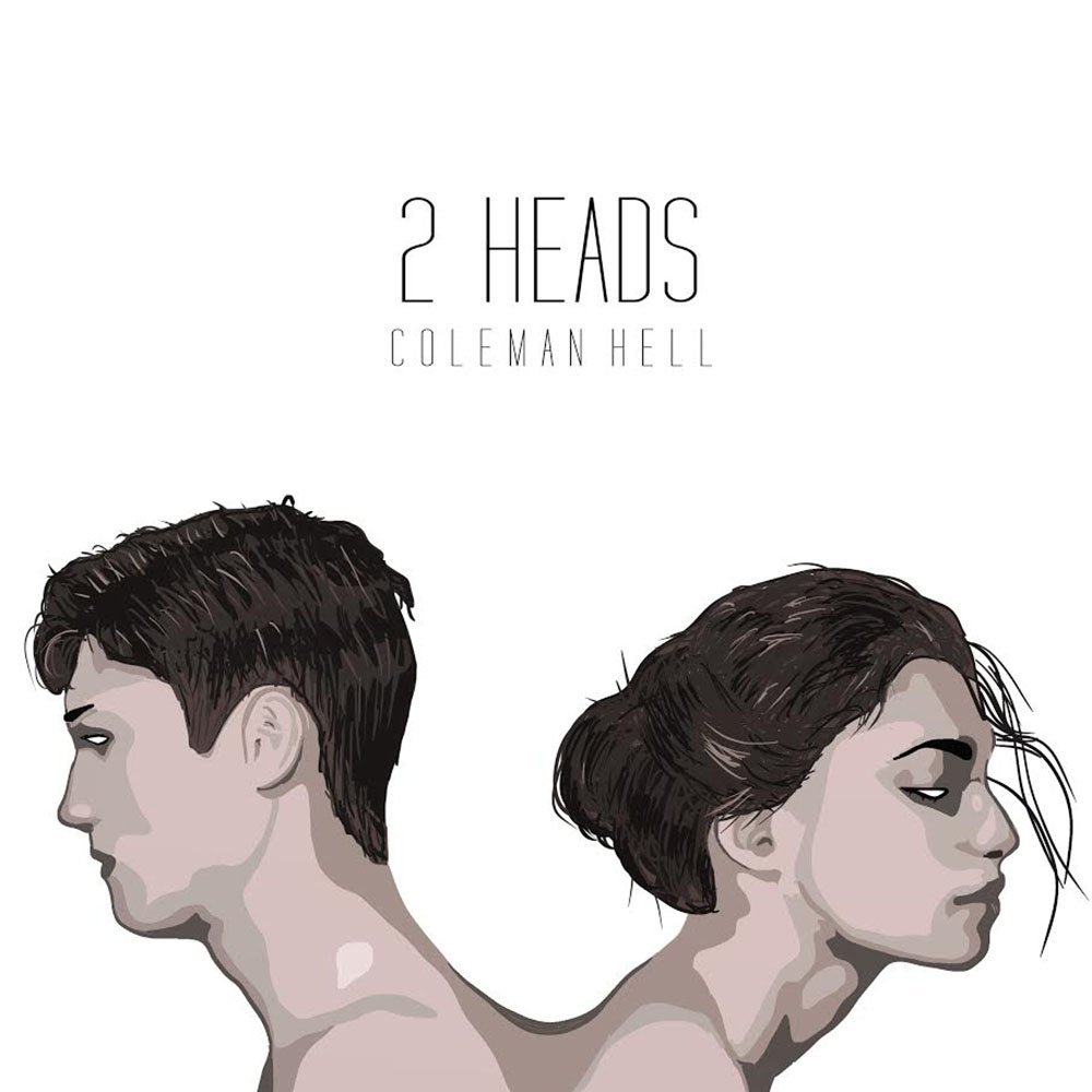 Coleman Hell - 2 Heads - Tekst piosenki, lyrics - teksciki.pl