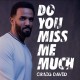 Craig David - Do You Miss Me Much - Tekst piosenki, lyrics - teksciki.pl