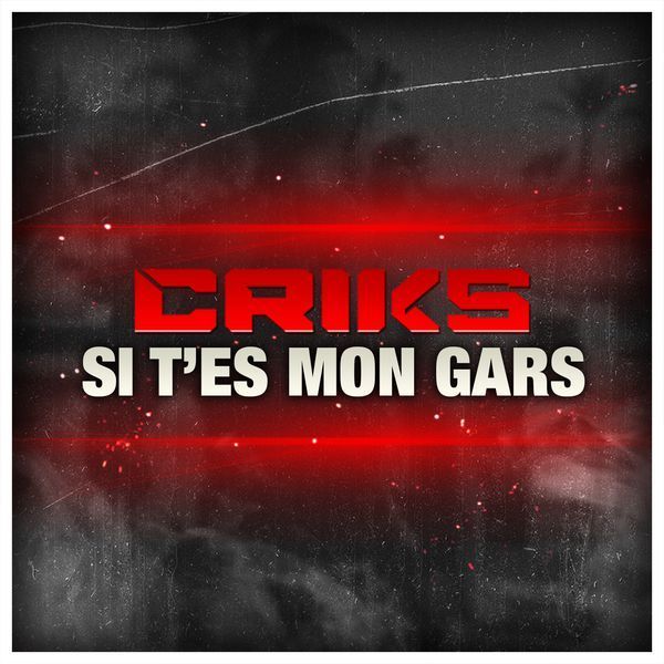 Criks - Si T’es Mon Gars - Tekst piosenki, lyrics - teksciki.pl