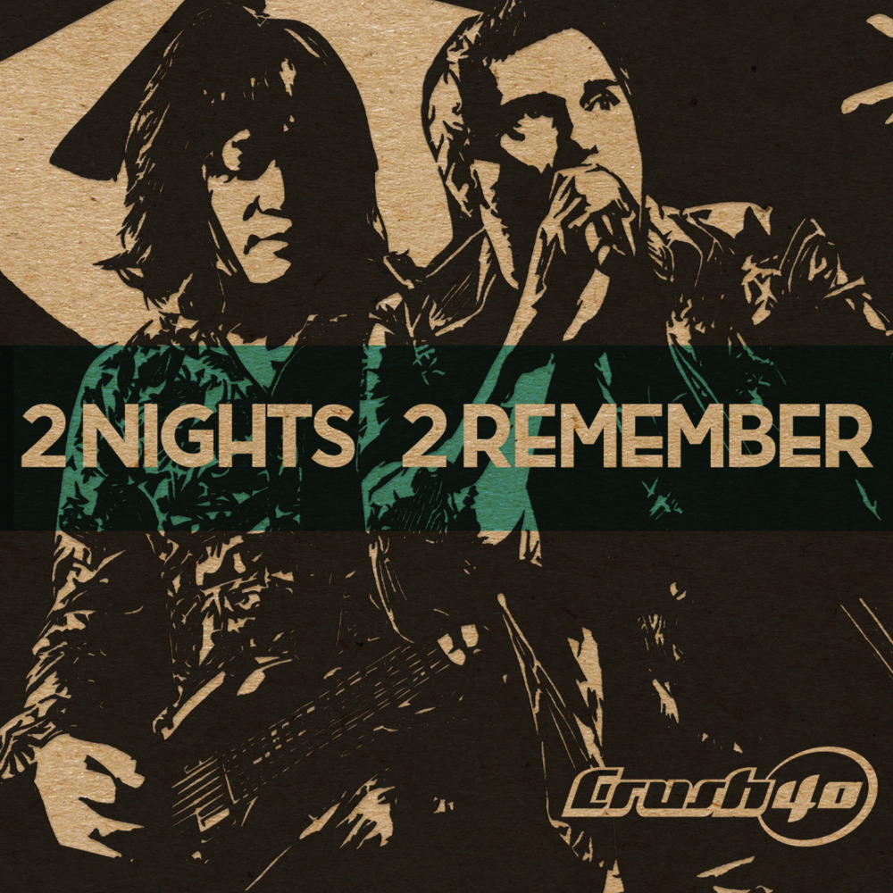 Crush 40 - 2 Nights 2 Remember - Tekst piosenki, lyrics - teksciki.pl