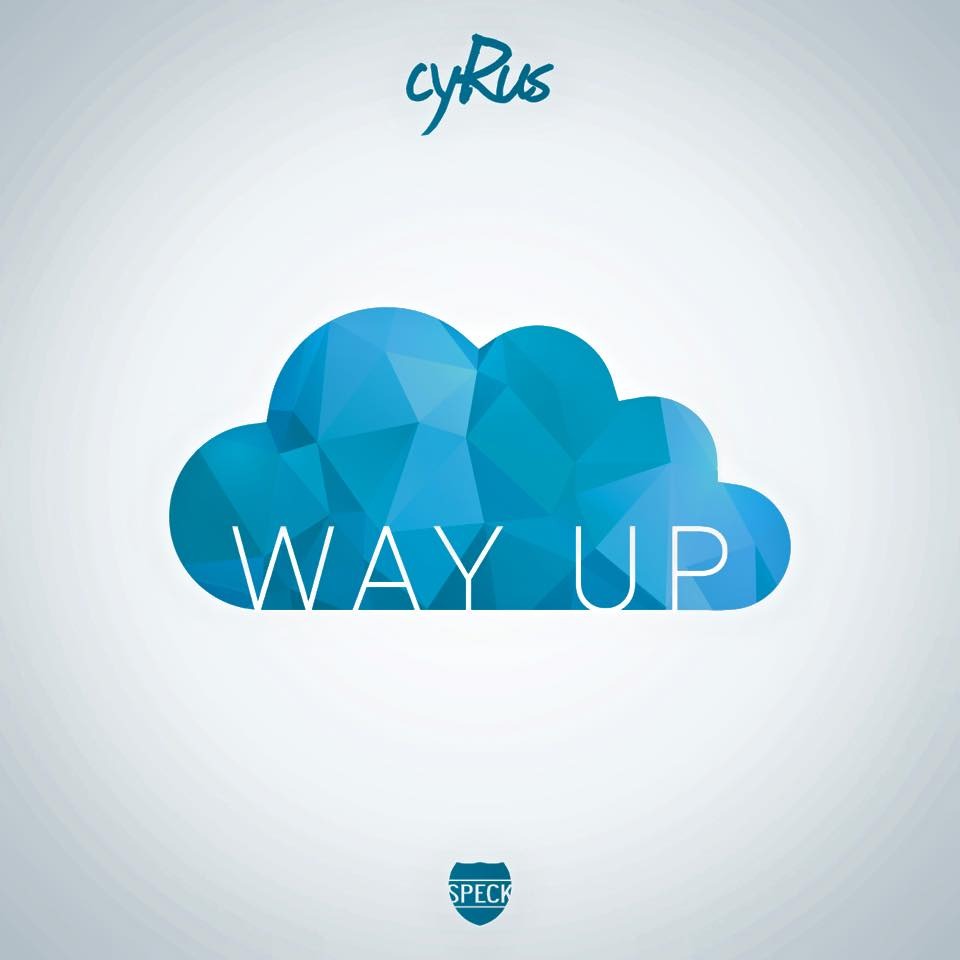 Cyrus - Way Up - Tekst piosenki, lyrics - teksciki.pl