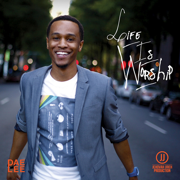 Dae-Lee - Life is Worship - Tekst piosenki, lyrics - teksciki.pl