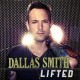 Dallas Smith - Lifted - Tekst piosenki, lyrics - teksciki.pl