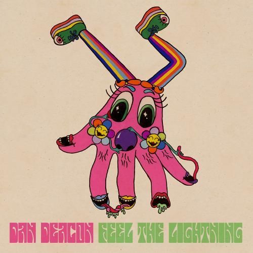 Dan Deacon - Feel the Lightning - Tekst piosenki, lyrics - teksciki.pl