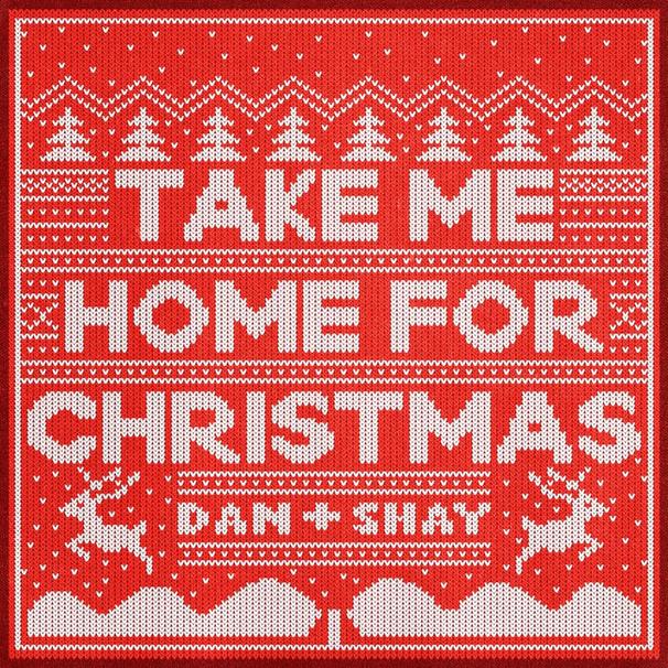 Dan + Shay - Take Me Home For Christmas - Tekst piosenki, lyrics - teksciki.pl