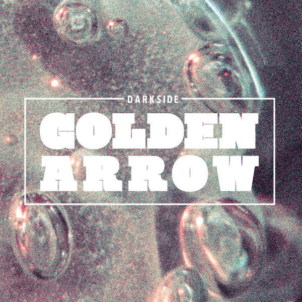 Darkside - Golden Arrow - Tekst piosenki, lyrics - teksciki.pl