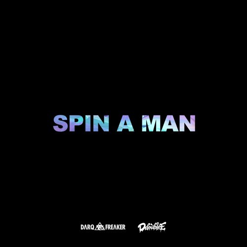 Darq E Freaker - Spin a Man - Tekst piosenki, lyrics - teksciki.pl