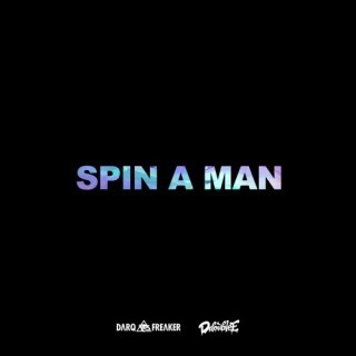 Darq E Freaker - Spin a Man - Tekst piosenki, lyrics - teksciki.pl