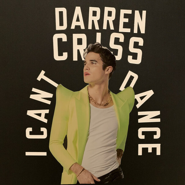 Darren Criss - I Can’t Dance - Tekst piosenki, lyrics - teksciki.pl