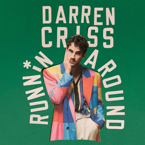 Darren Criss - Runnin' Around - Tekst piosenki, lyrics - teksciki.pl