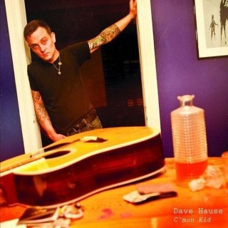 Dave Hause - C’Mon Kid - Piano Version - Tekst piosenki, lyrics - teksciki.pl