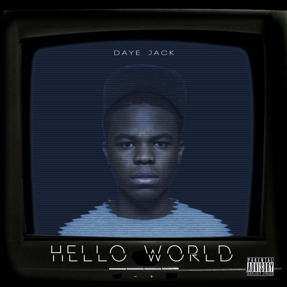 Daye Jack - Hello World - Tekst piosenki, lyrics - teksciki.pl