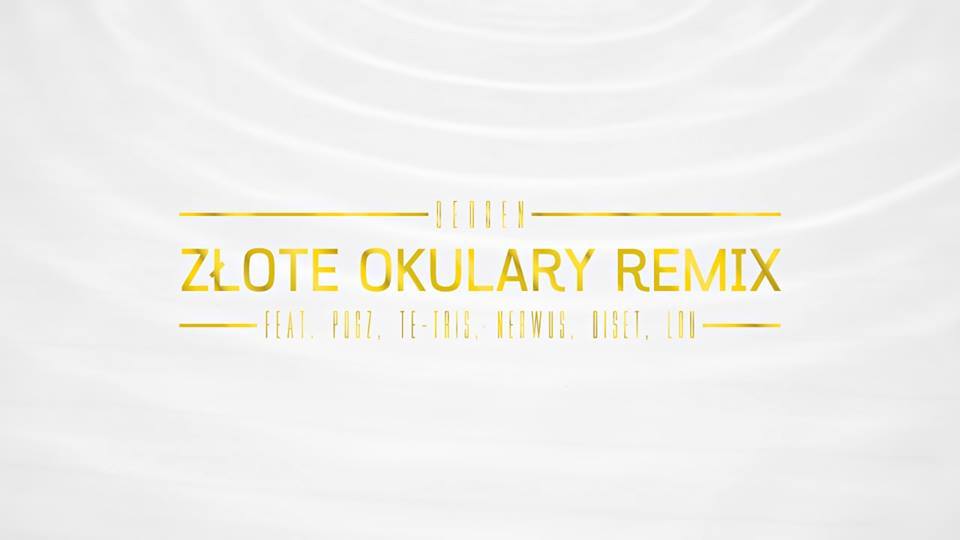 Dedoen - Złote Okulary Remix - Tekst piosenki, lyrics - teksciki.pl