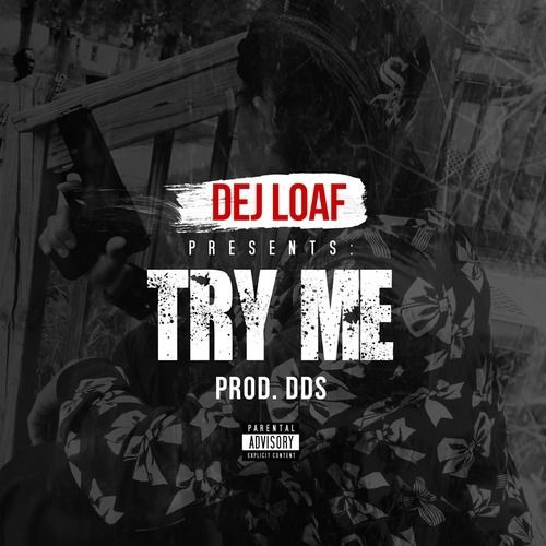 DeJ Loaf - Try Me - Tekst piosenki, lyrics - teksciki.pl