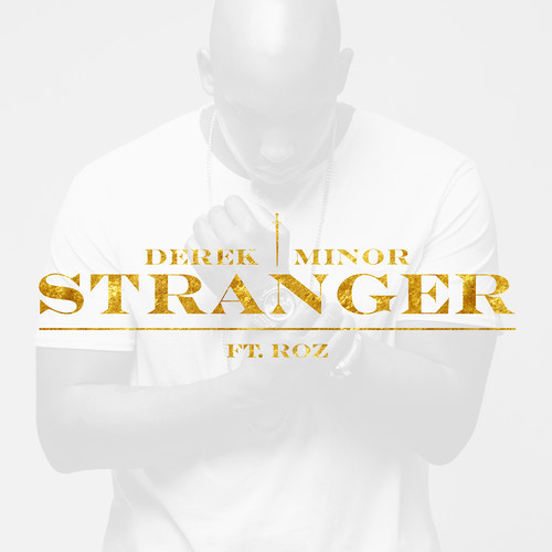 Derek Minor - Stranger - Tekst piosenki, lyrics - teksciki.pl