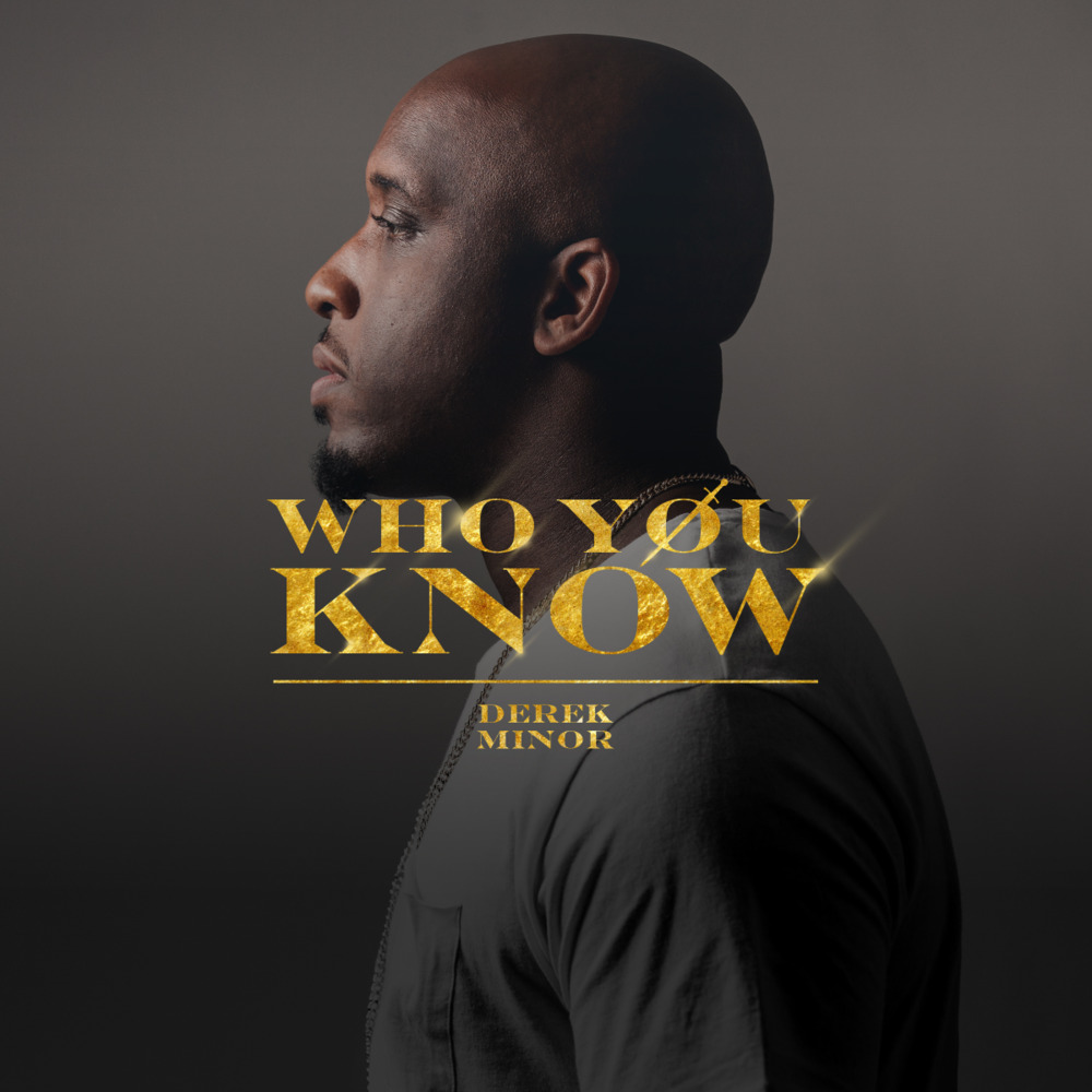 Derek Minor - Who You Know - Tekst piosenki, lyrics - teksciki.pl