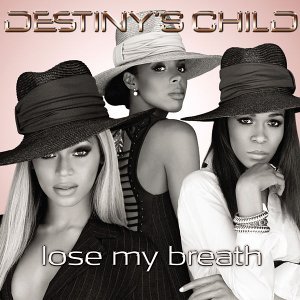 Destiny's Child - Lose My Breath - Tekst piosenki, lyrics - teksciki.pl